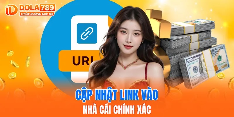 Cập nhật link vào nhà cái chính xác